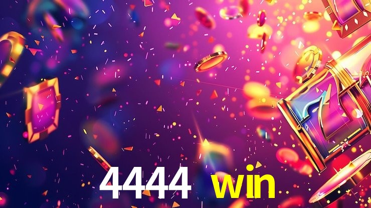 4444 win bet
